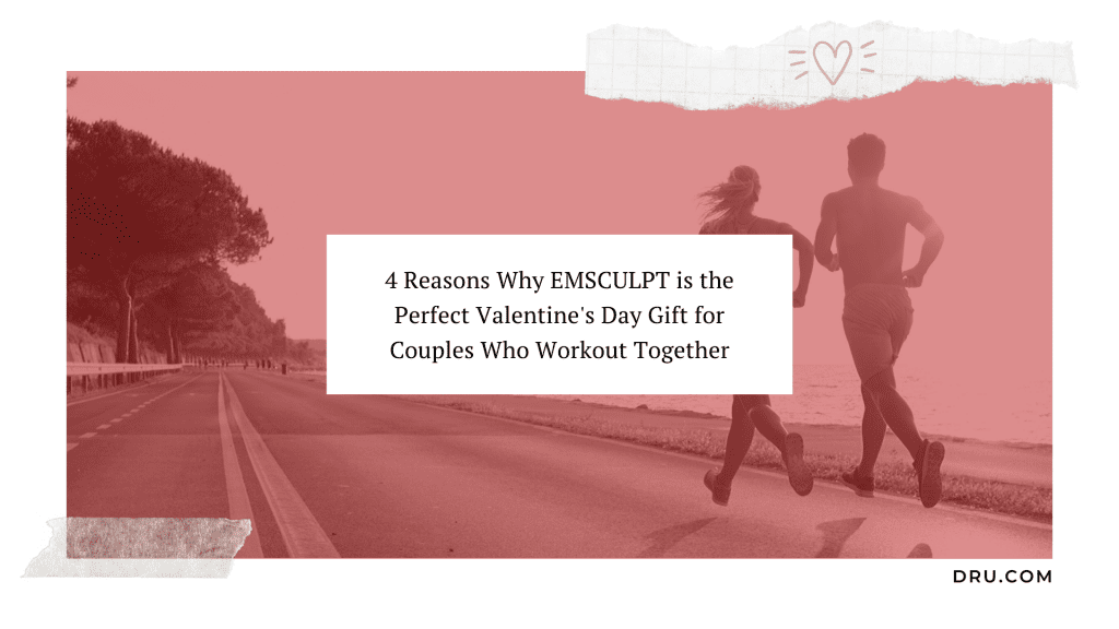 Couples who workout together stay together! 4 Reasons why EMSCULPT is the perfect valentine's day gift for couples who workout together.