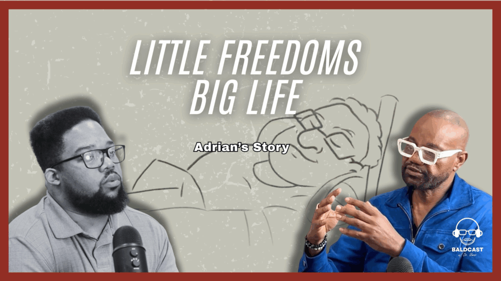 Little Freedoms, Big Life: How AKN Removal Changed Adrian’s Lifestyle